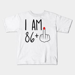 I Am 86 Plus 1 Middle Finger For A 87th Birthday Kids T-Shirt